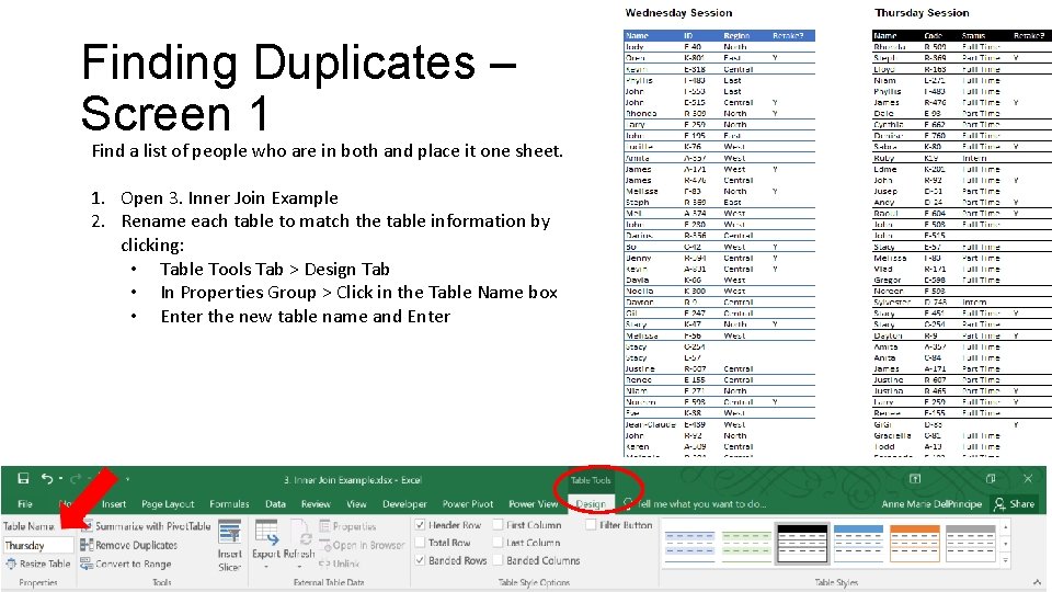 Finding Duplicates – Screen 1 Find a list of people who are in both