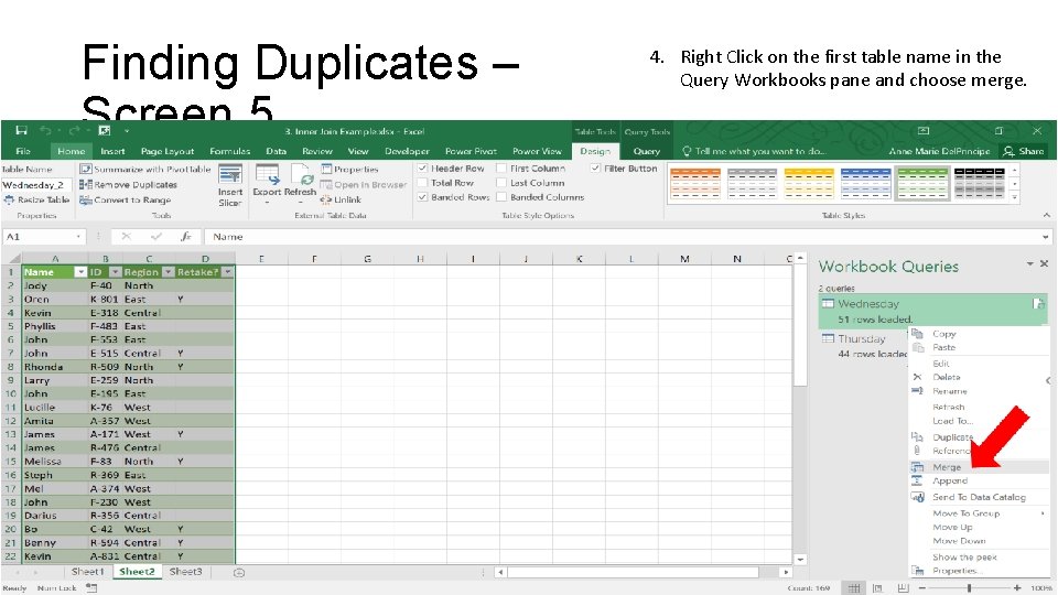 Finding Duplicates – Screen 5 4. Right Click on the first table name in