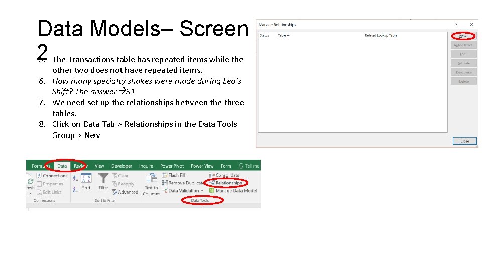 Data Models– Screen 25. The Transactions table has repeated items while the other two