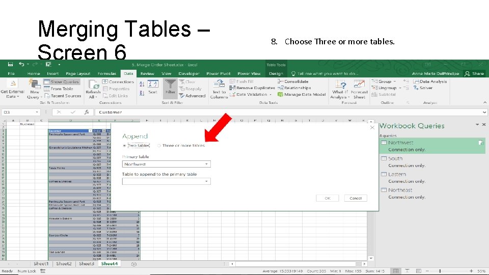 Merging Tables – Screen 6 8. Choose Three or more tables. 