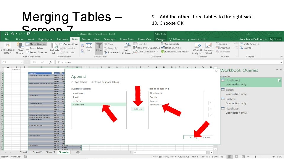 Merging Tables – Screen 7 9. Add the other three tables to the right