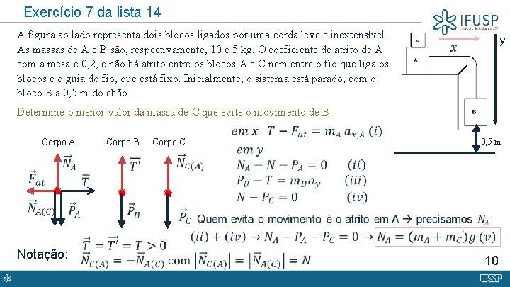 Exercício 7 da lista 14 A figura ao lado representa dois blocos ligados por
