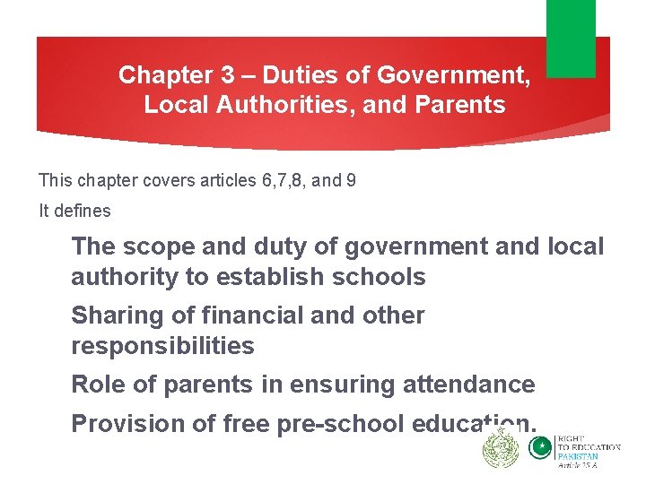 Chapter 3 – Duties of Government, Local Authorities, and Parents This chapter covers articles