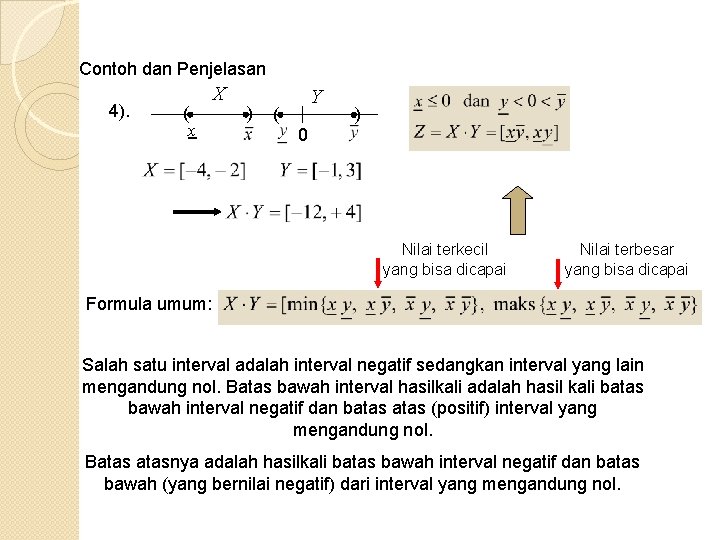 Contoh dan Penjelasan 4). ( x X ) Y ( ) 0 Nilai terkecil