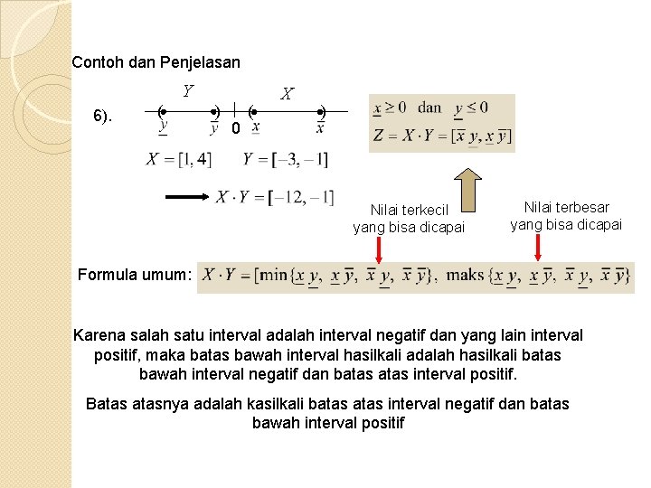 Contoh dan Penjelasan Y 6). ( ) 0 ( X ) Nilai terkecil yang