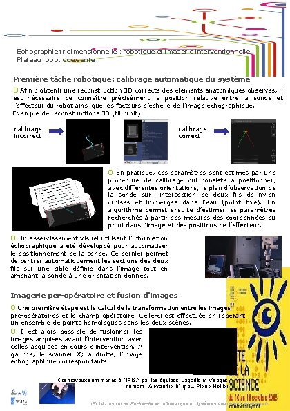 Echographie tridimensionnelle : robotique et imagerie interventionnelle Plateau robotique/santé Première tâche robotique: calibrage automatique