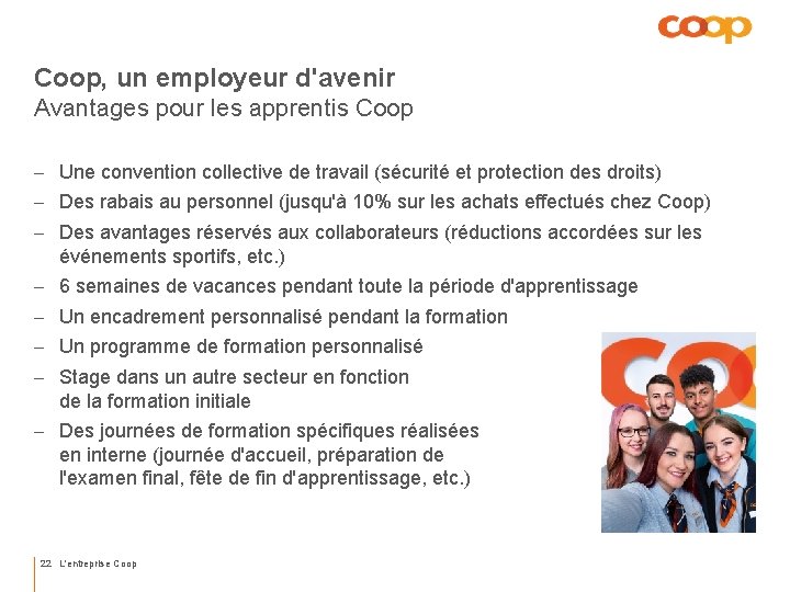 Coop, un employeur d'avenir Avantages pour les apprentis Coop - Une convention collective de