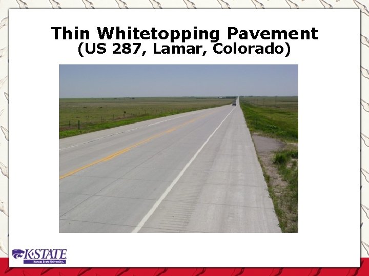 Thin Whitetopping Pavement (US 287, Lamar, Colorado) 
