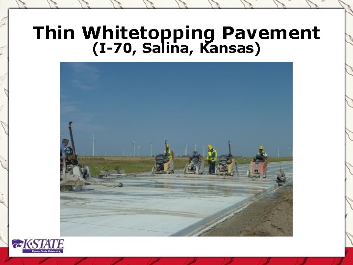 Thin Whitetopping Pavement (I-70, Salina, Kansas) 