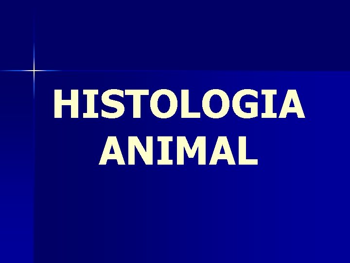 HISTOLOGIA ANIMAL 