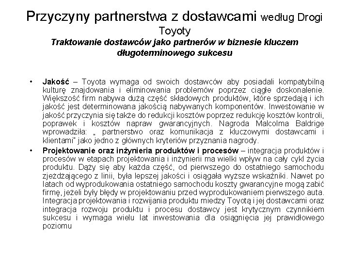 Przyczyny partnerstwa z dostawcami według Drogi Toyoty Traktowanie dostawców jako partnerów w biznesie kluczem