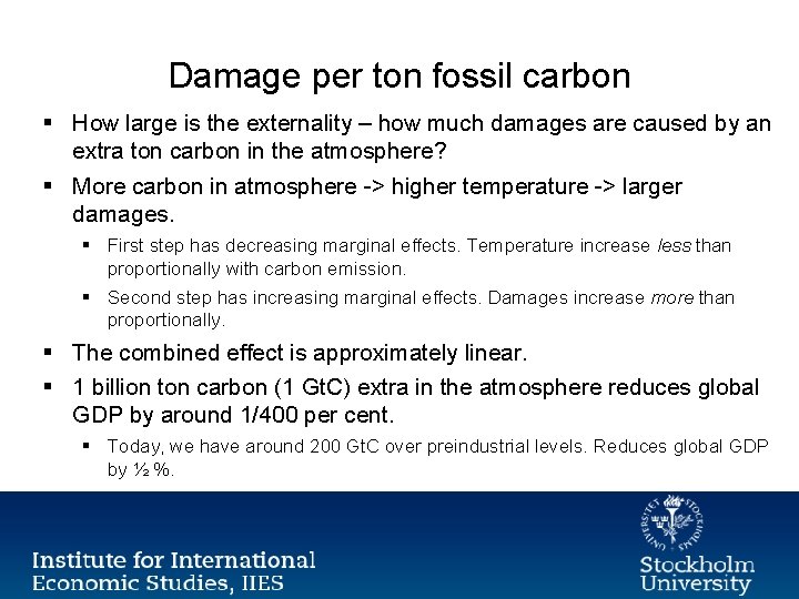 Damage per ton fossil carbon § How large is the externality – how much