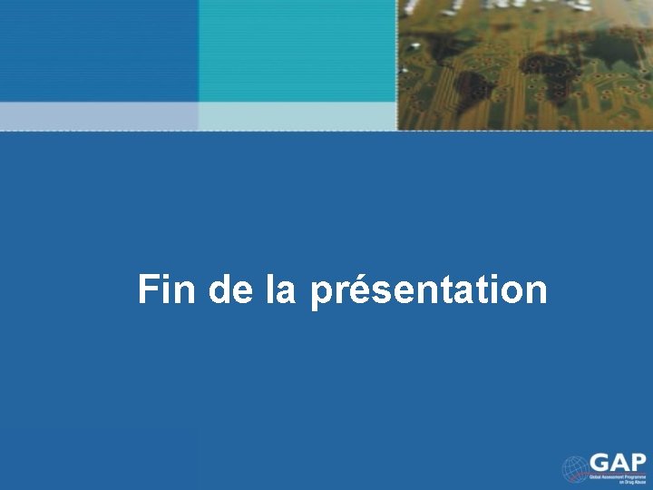 Fin de la présentation 