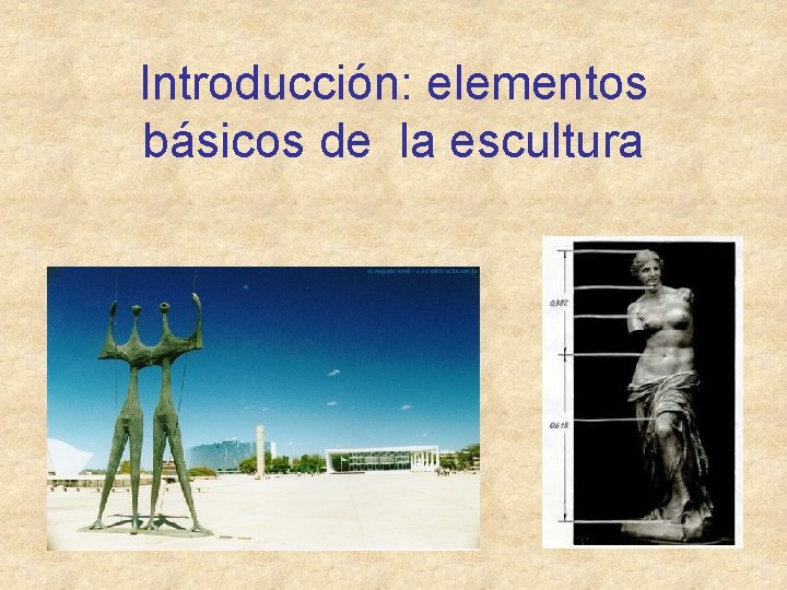 Introducción: elementos básicos de la escultura 