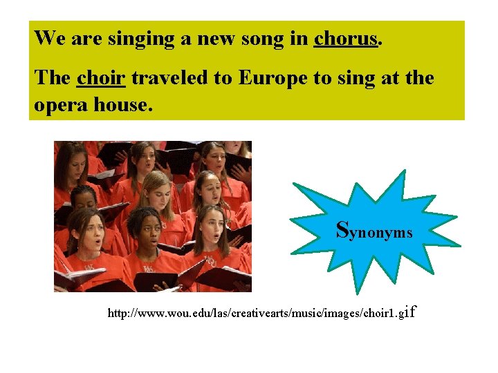 We are singing a new song in chorus. The choir traveled to Europe to