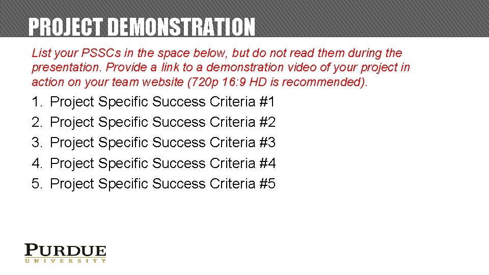 PROJECT DEMONSTRATION List your PSSCs in the space below, but do not read them