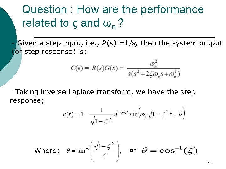 Question : How are the performance related to ς and ωn ? - Given