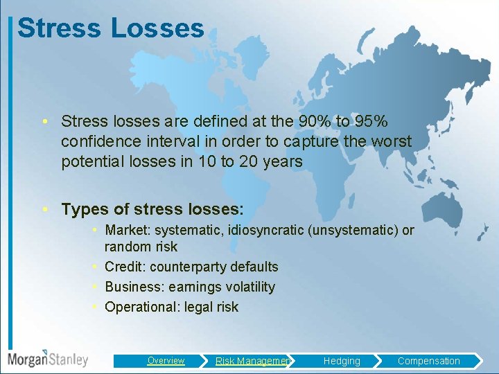 Stress Losses • Stress losses are defined at the 90% to 95% confidence interval