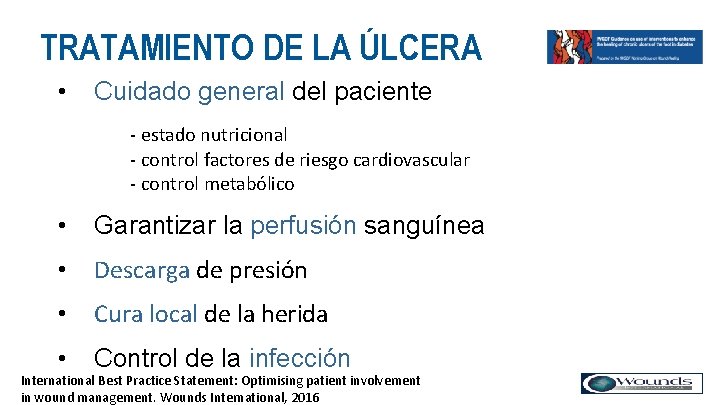 TRATAMIENTO DE LA ÚLCERA • Cuidado general del paciente - estado nutricional - control