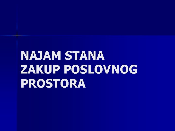 NAJAM STANA ZAKUP POSLOVNOG PROSTORA 