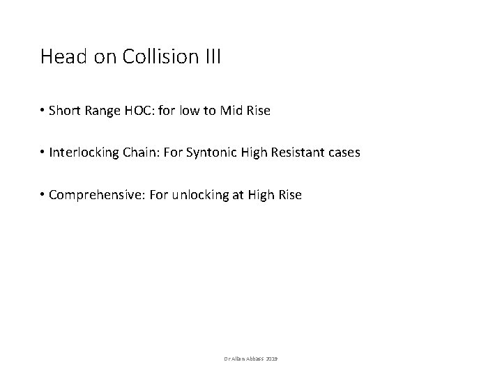 Head on Collision III • Short Range HOC: for low to Mid Rise • Head on Collision III • Short Range HOC: for low to Mid Rise •
