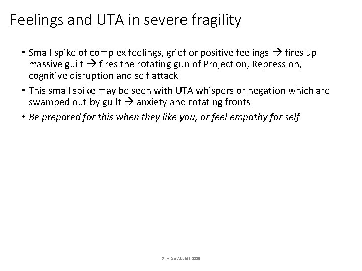 Feelings and UTA in severe fragility • Small spike of complex feelings, grief or Feelings and UTA in severe fragility • Small spike of complex feelings, grief or
