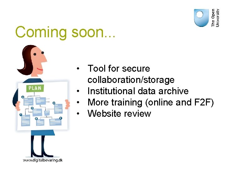 Coming soon. . . • Tool for secure collaboration/storage • Institutional data archive •
