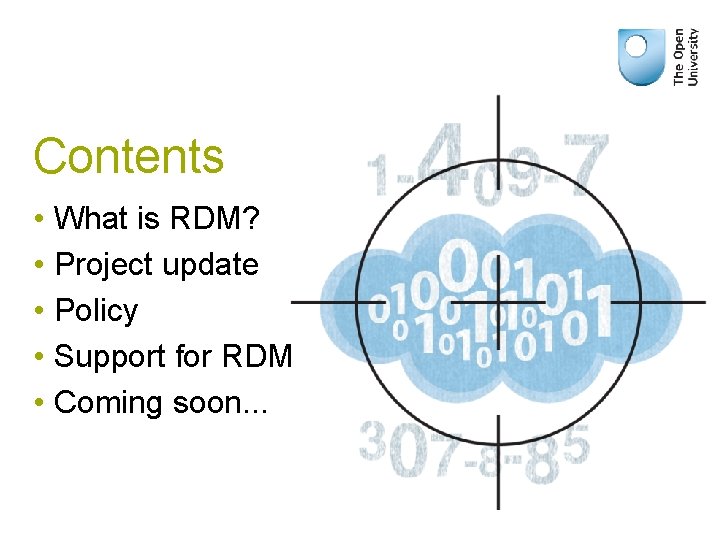 Contents • What is RDM? • Project update • Policy • Support for RDM