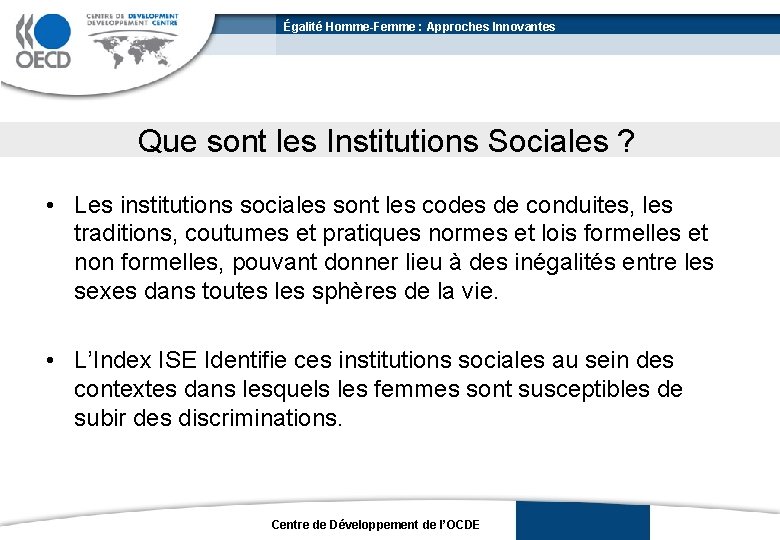 Égalité Homme-Femme : Approches Innovantes Que sont les Institutions Sociales ? • Les institutions