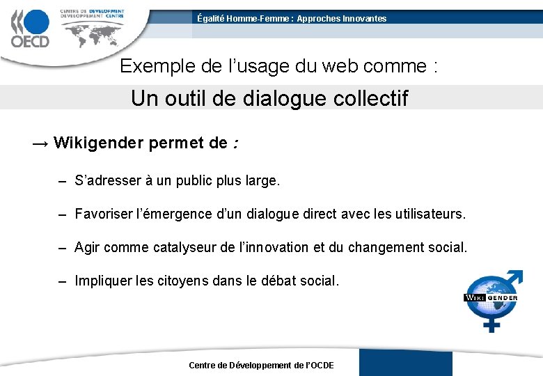 Égalité Homme-Femme : Approches Innovantes Exemple de l’usage du web comme : Un outil