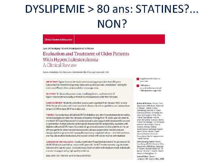 DYSLIPEMIE > 80 ans: STATINES? . . . NON? 