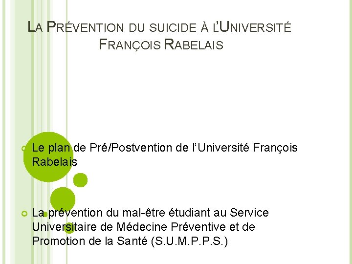 LA PRÉVENTION DU SUICIDE À L’UNIVERSITÉ FRANÇOIS RABELAIS Le plan de Pré/Postvention de l’Université