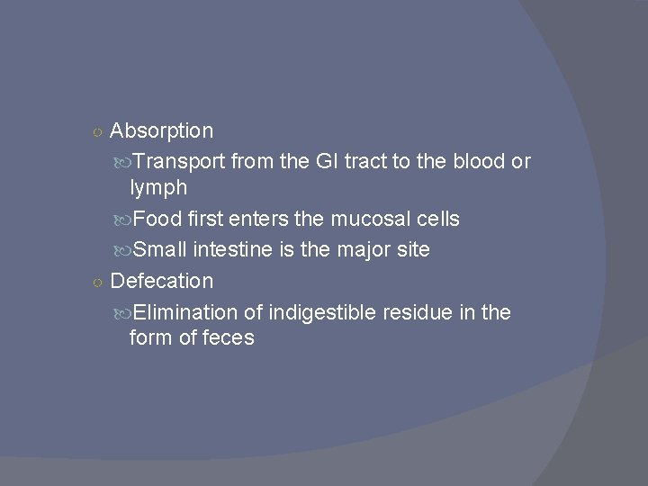 ○ Absorption Transport from the GI tract to the blood or lymph Food first ○ Absorption Transport from the GI tract to the blood or lymph Food first