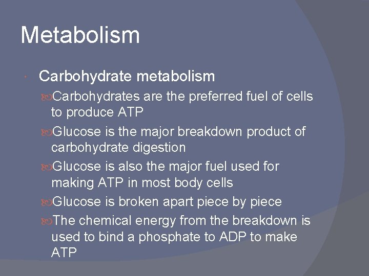 Metabolism Carbohydrate metabolism Carbohydrates are the preferred fuel of cells to produce ATP Glucose Metabolism Carbohydrate metabolism Carbohydrates are the preferred fuel of cells to produce ATP Glucose