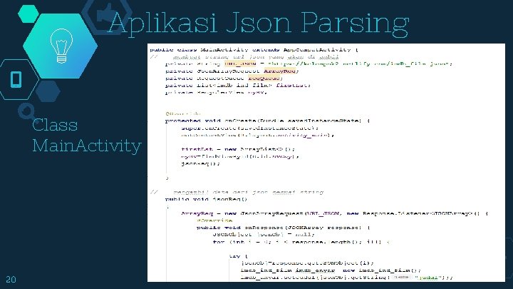 Aplikasi Json Parsing Class Main. Activity 20 