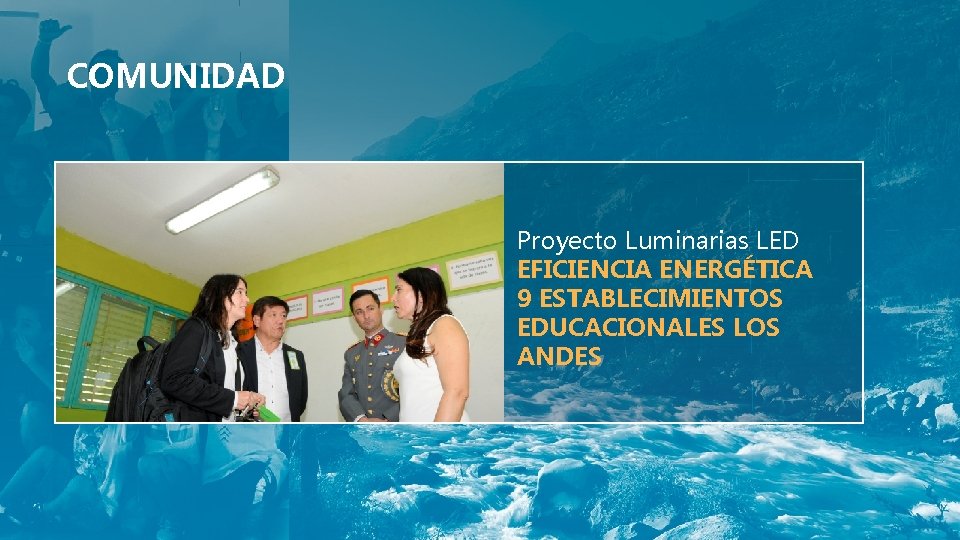 COMUNIDAD Proyecto Luminarias LED EFICIENCIA ENERGÉTICA 9 ESTABLECIMIENTOS EDUCACIONALES LOS ANDES 