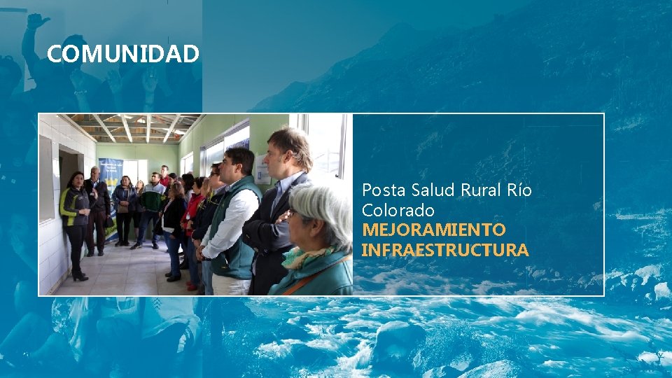 COMUNIDAD Posta Salud Rural Río Colorado MEJORAMIENTO INFRAESTRUCTURA 