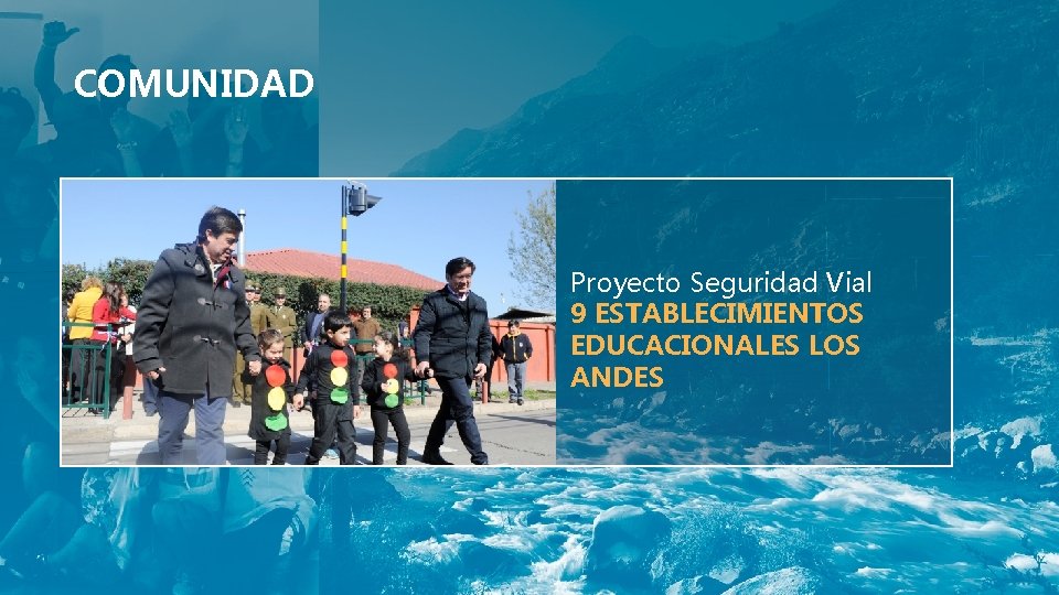 COMUNIDAD Proyecto Seguridad Vial 9 ESTABLECIMIENTOS EDUCACIONALES LOS ANDES 