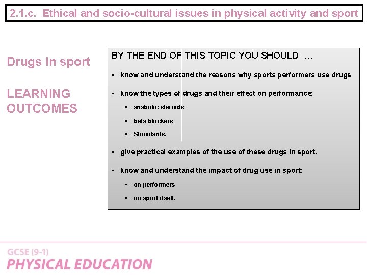 2. 1. c. Ethical and socio-cultural issues in physical activity and sport Drugs in