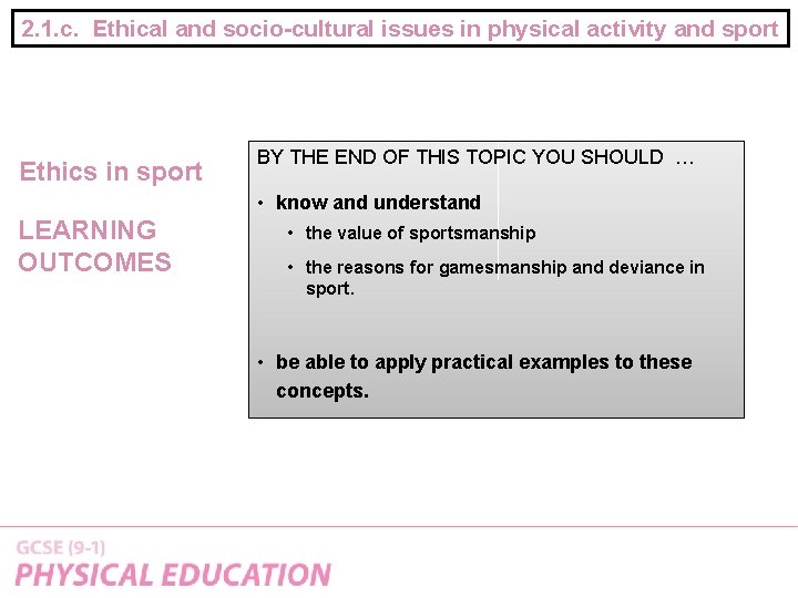 2. 1. c. Ethical and socio-cultural issues in physical activity and sport Ethics in
