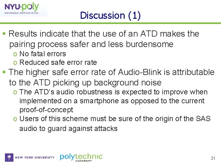 Discussion (1) Results indicate that the use of an ATD makes the pairing process