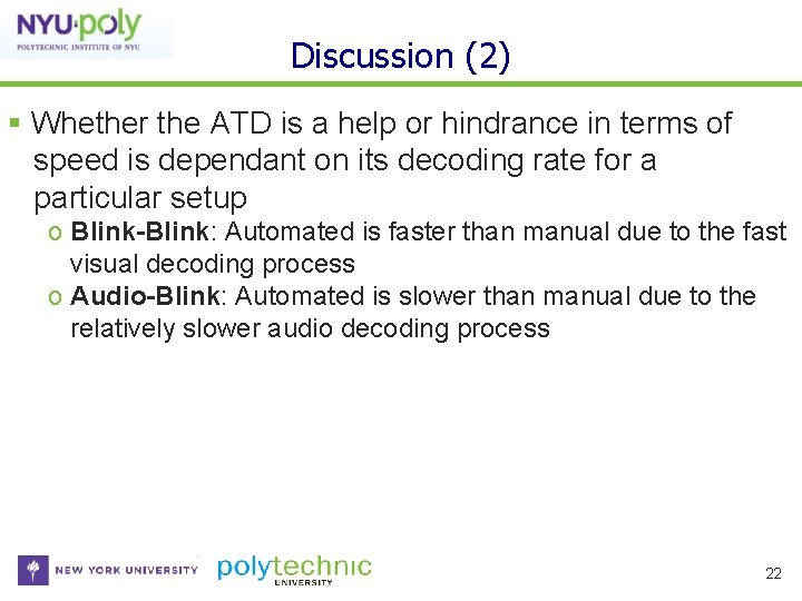 Discussion (2) Whether the ATD is a help or hindrance in terms of speed