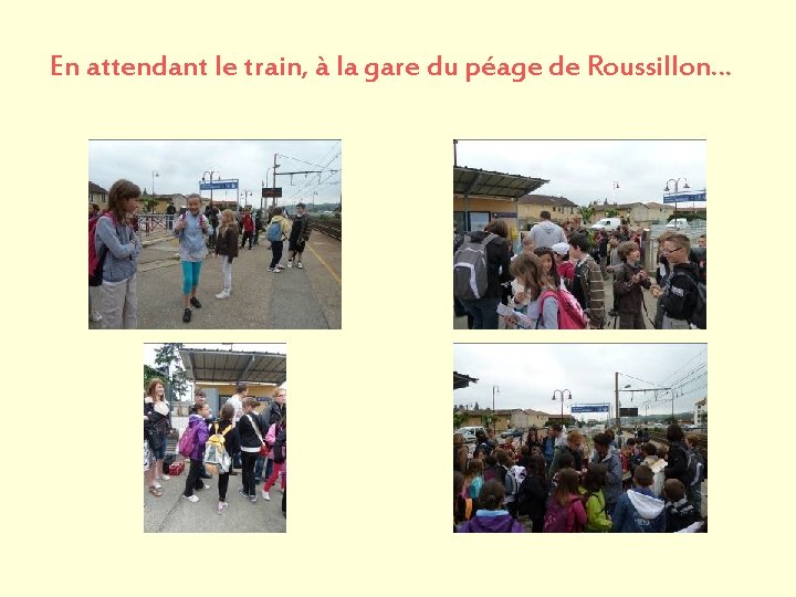 En attendant le train, à la gare du péage de Roussillon… En attendant le train, à la gare du péage de Roussillon…