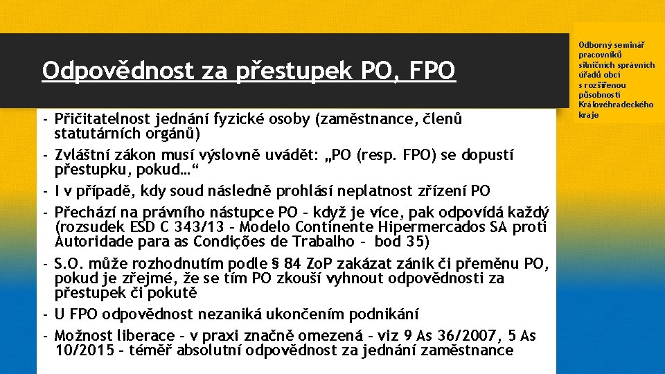 Odpovědnost za přestupek PO, FPO - Přičitatelnost jednání fyzické osoby (zaměstnance, členů statutárních orgánů)