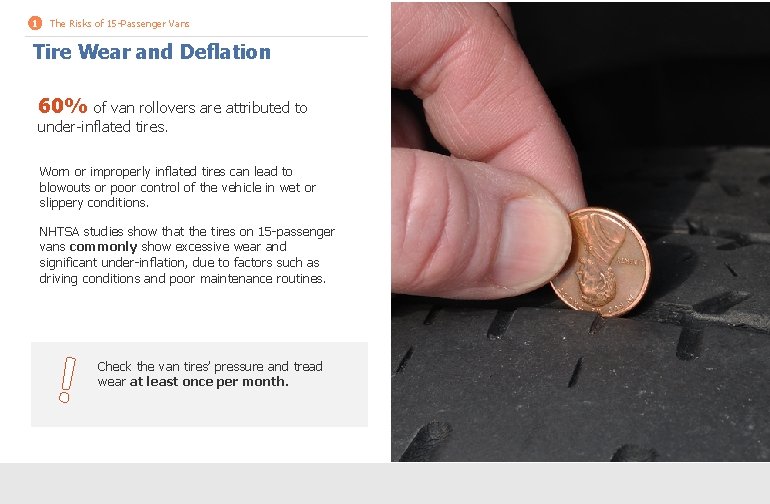 1 The Risks of 15 -Passenger Vans Tire Wear and Deflation 60% of van 1 The Risks of 15 -Passenger Vans Tire Wear and Deflation 60% of van