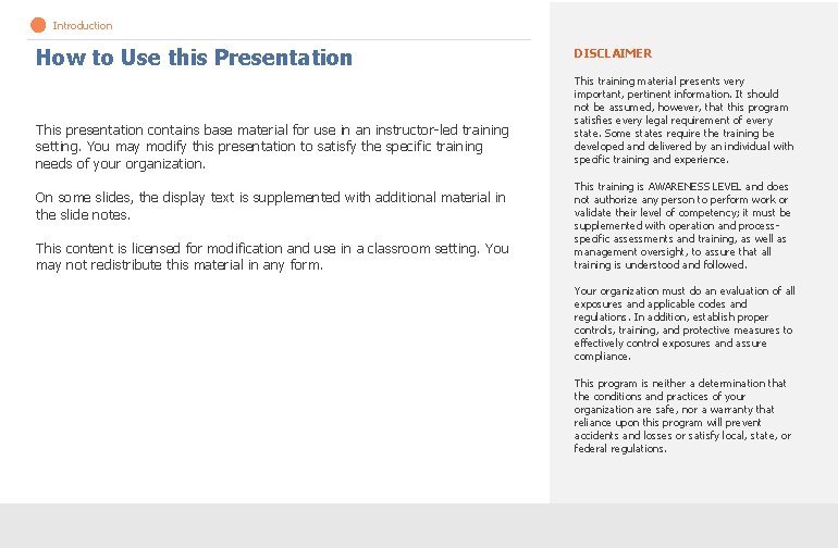Introduction How to Use this Presentation This presentation contains base material for use in Introduction How to Use this Presentation This presentation contains base material for use in