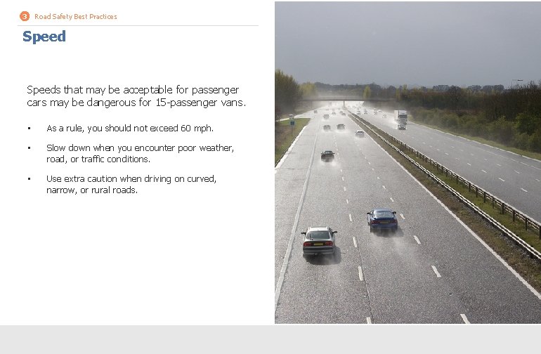 3 Road Safety Best Practices Speeds that may be acceptable for passenger cars may 3 Road Safety Best Practices Speeds that may be acceptable for passenger cars may
