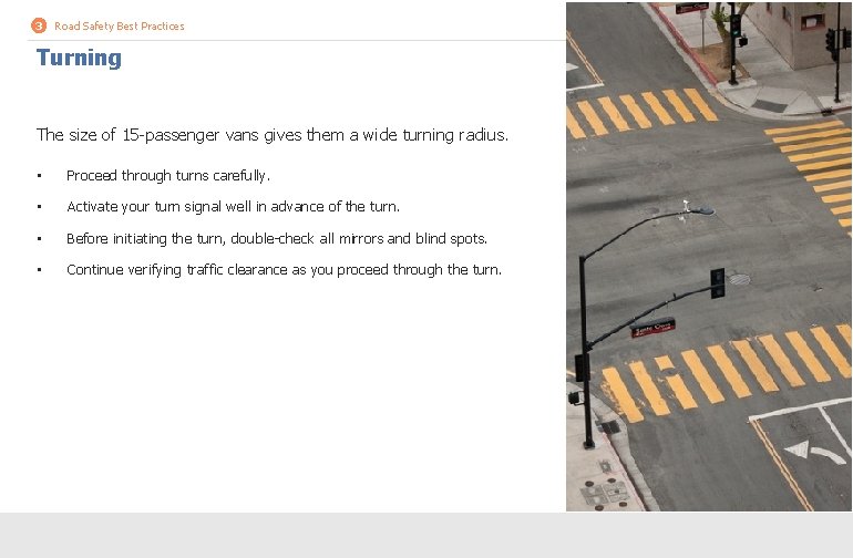 3 Road Safety Best Practices Turning The size of 15 -passenger vans gives them 3 Road Safety Best Practices Turning The size of 15 -passenger vans gives them