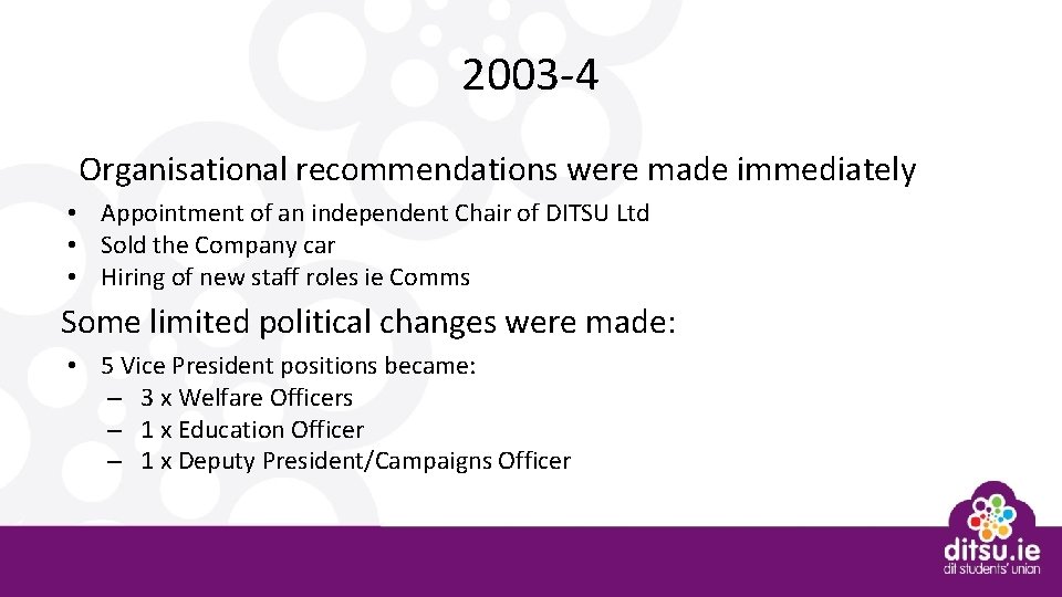 2003 -4 Organisational recommendations were made immediately • Appointment of an independent Chair of
