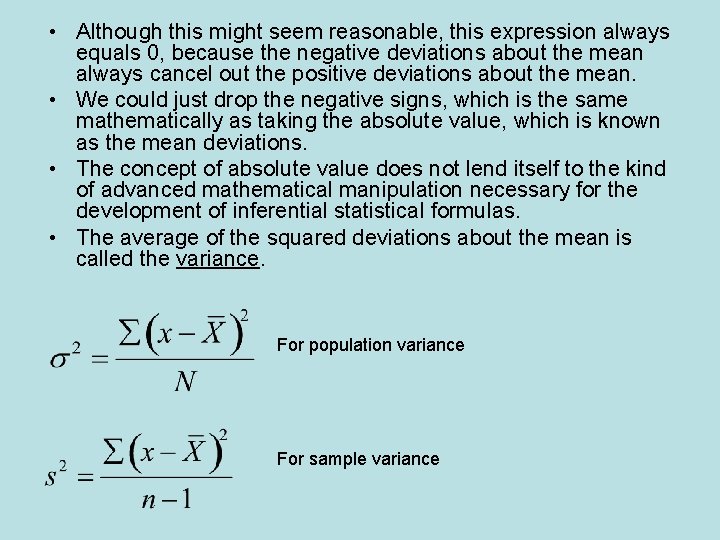  • Although this might seem reasonable, this expression always equals 0, because the